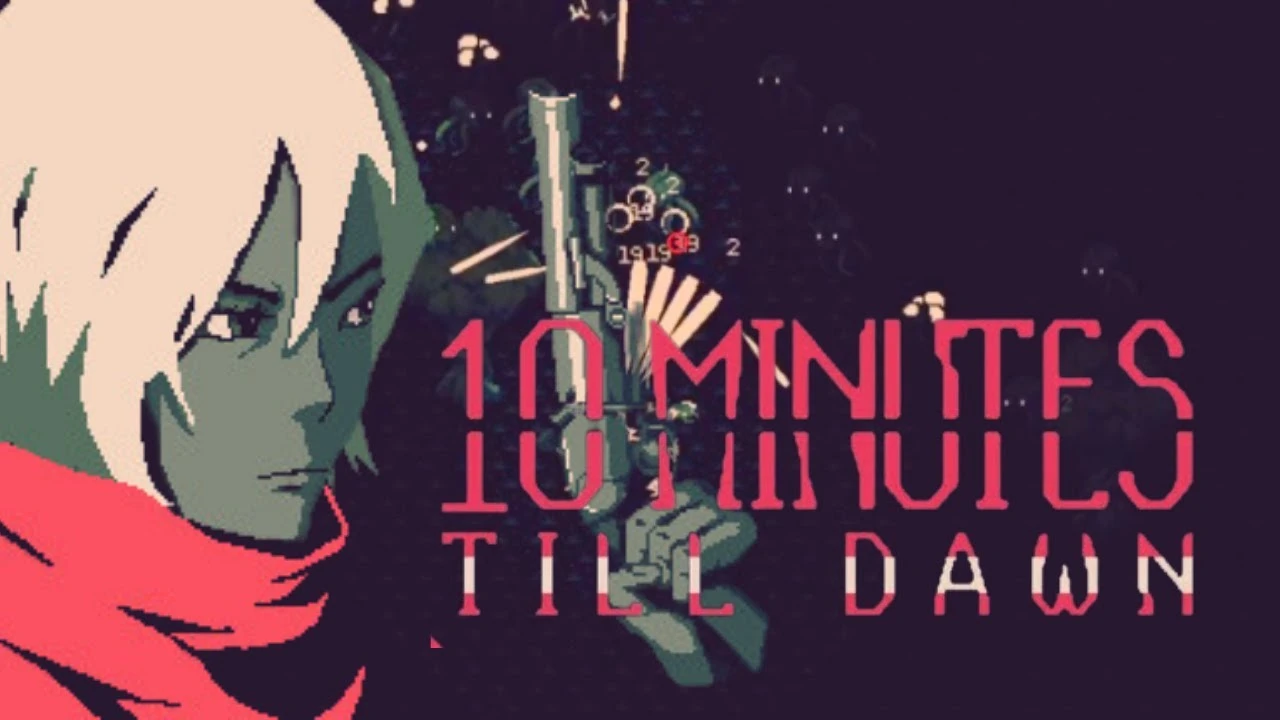 10 Minutes till Dawn