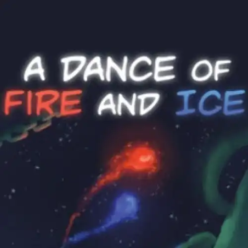 A Dance Of Fire And Ice